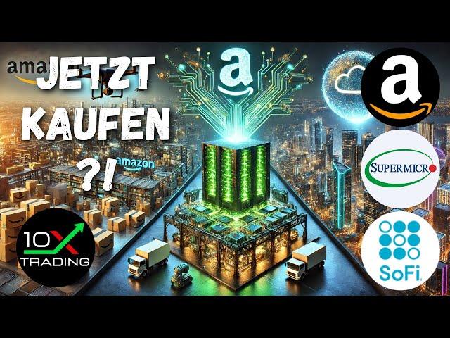 AKTIEN - "SUPER MICRO 10:1 AKTIENSPLIT"- AMAZON - SOFI - Analyse Prognose Kursziele - AI KI Smci