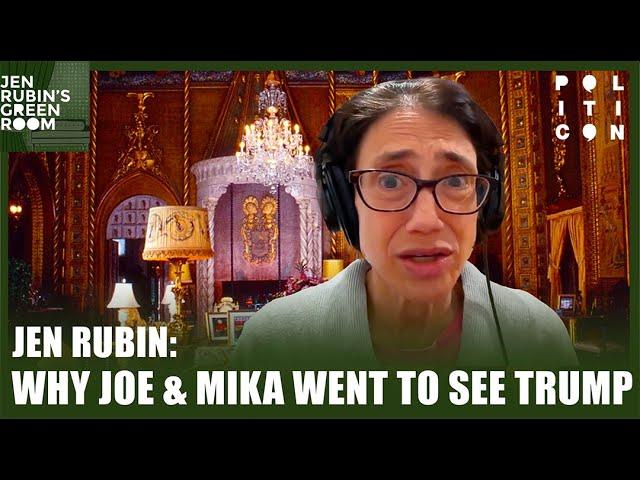 Jen Rubin: Why Joe & Mika Went To See Trump