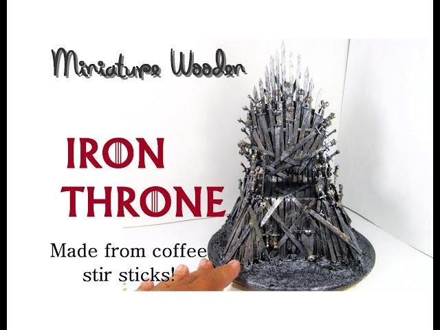 DIY Dollhouse Miniature Wooden Iron Throne from Game of Thrones