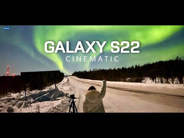 Samsung Galaxy S22 Cinematic 4K