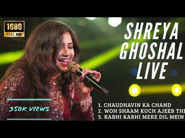 Shreya Ghoshal Live  | Woh Shaam Kuch Ajeeb Thi | Kabhi Kabhi Mere Dil Mein | Chaudhavi Ka Chand