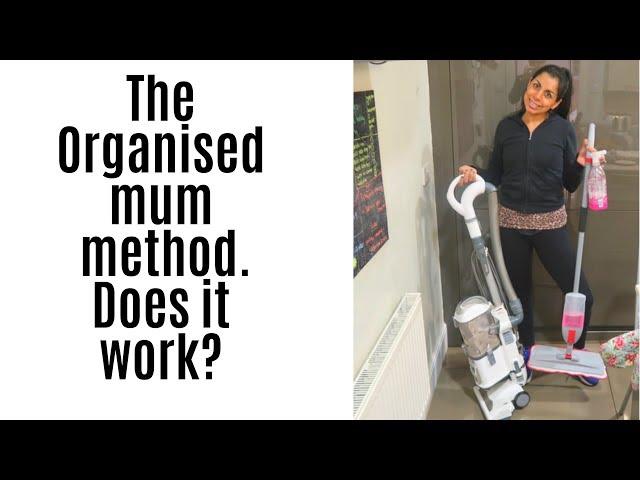 The Organised Mum Method- 30 minutes of cleaning a day . Does it work?