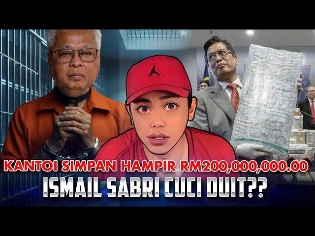 ISMAIL SABRI CUCI DUIT HAMPIR RM200JUTA