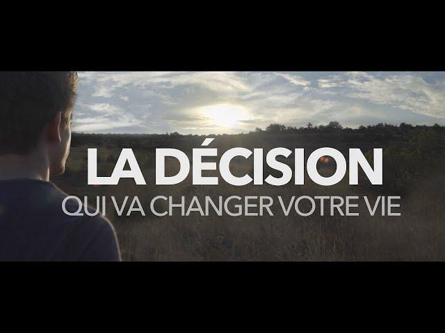 The decision that will change your life - inspiring video