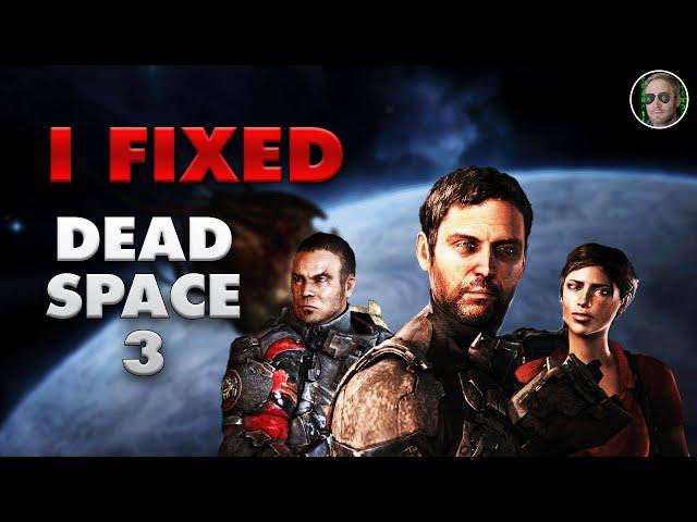 I Fixed Dead Space 3's Story