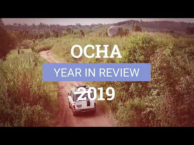 Year in Review: 2019 OCHA in Action