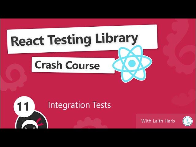 React Testing Library Tutorial #11 - Integration Tests