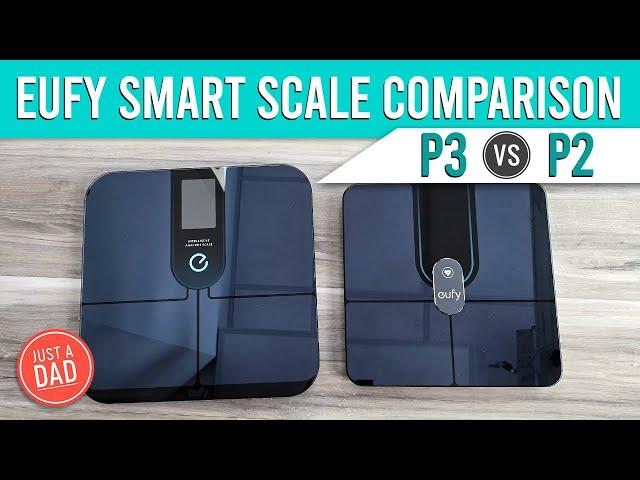 eufy Smart Scale P2 vs P3 Comparison How Are they Different?