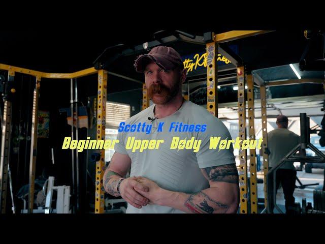 Scotty K Fitness Light Upper Body Workout