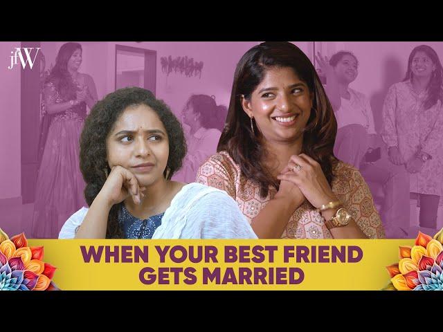 When Your Best Friend Gets Married 🫣 | Ft. RJ Saru, Dipshi Blessy | JFW | #funnyweddingvideos