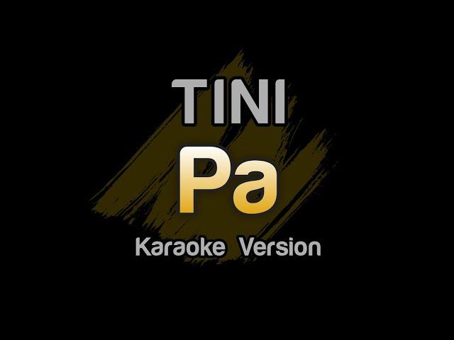 TINI - Pa (Karaoke Letra)