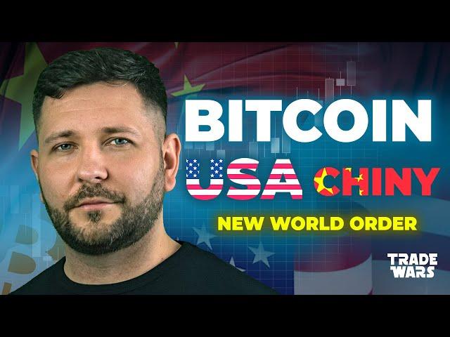 Nowy Porządek Świata (NWO) - Chiny vs USA - Co widzą rynki? + BTC