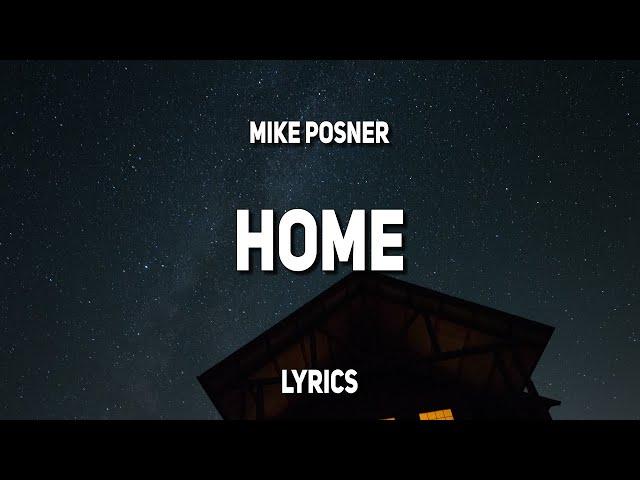 Mike Posner - Home (Lyrics)