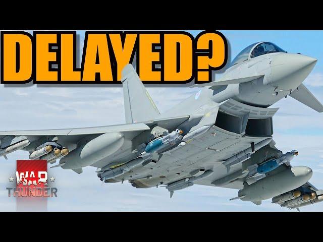 EUROFIGHTER might only be coming in 2025! Is it a DELAY? Are we ready? Good or Bad? - War Thunder