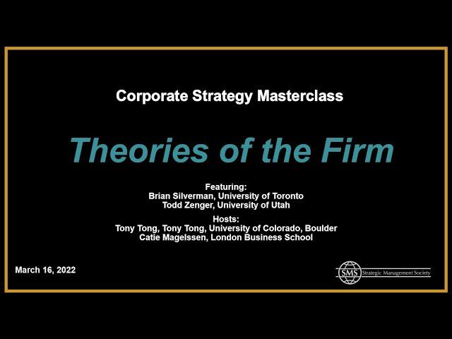 Corporate Strategy Masterclass: Theories of the Firm