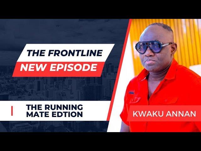 LIVE -The Frontline with Kwaku Annan