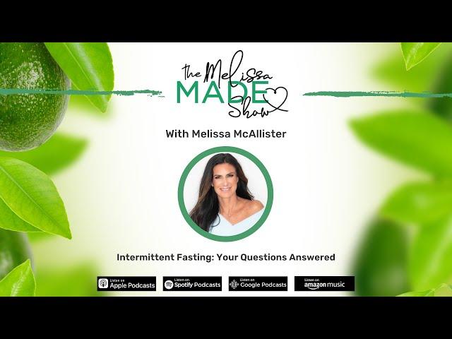 Melissa McAllister: Intermittent Fasting: Your Questions Answered