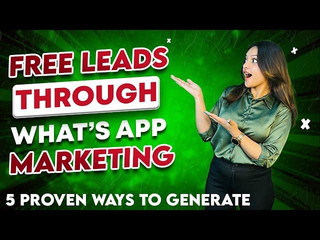 How to Generate leads on Whats App | Full strategy explained in Hindi | Whats app marketing