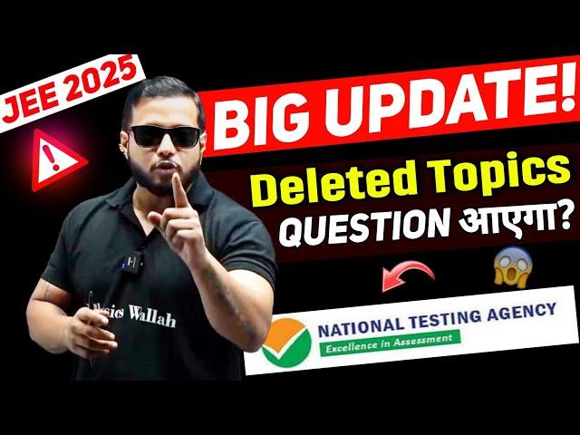 BIG Update ⁉️| Deleted Topics|JEE Reduced Syllabus |JEE Student ध्यान दें - Rajwant Sir Honest Talk