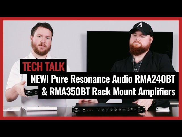 NEW Pure Resonance Audio RMA240BT & RMA350BT Bluetooth Mixer Amps on Pro Acoustics Tech Talk Ep. 38