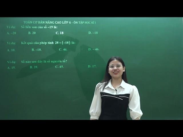 Toán lớp 6 - Ôn tập học kì 1 - Cô Nguyễn Quỳnh - Vinastudy.vn