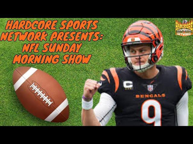 Hardcore Sports Network Presents: NFL Sunday Morning Show | S3: Ep 10