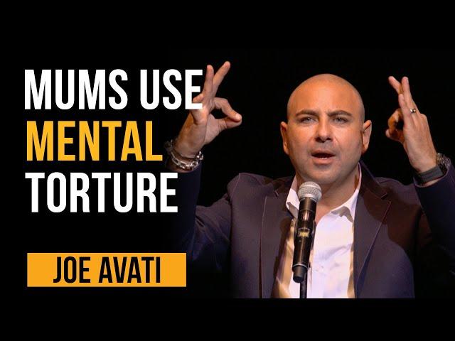 Mums use mental torture | Joe Avati | Live Standup Comedy