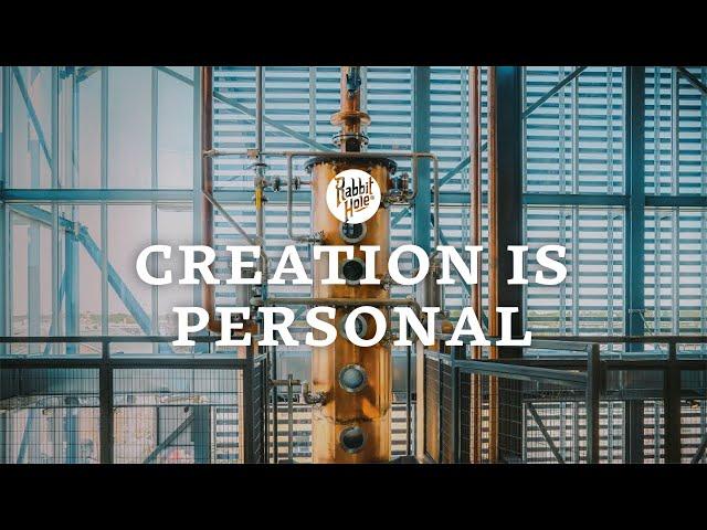 Creation is Personal: Rabbit Hole Distillery