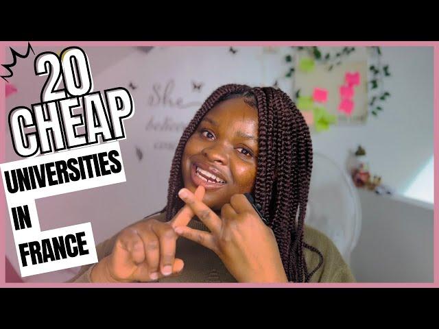 A LIST OF CHEAP AND AFFORDABLE UNIVERSITIES IN FRANCE. Watch this before you apply!