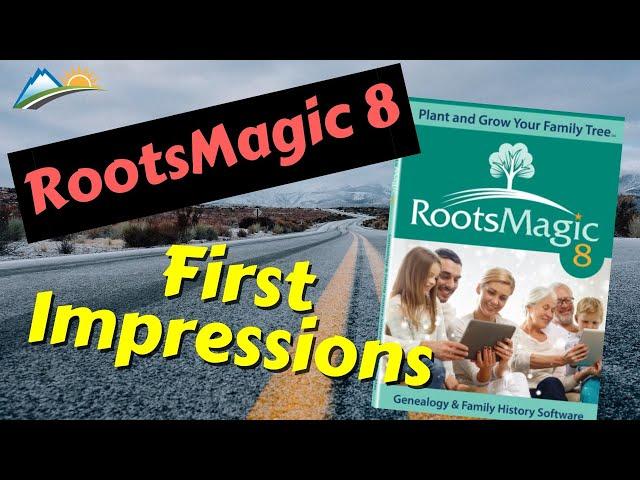 Genealogy Software - RootsMagic 8 First Impressions