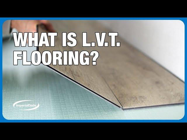 What is LVT (Luxury Vinyl Tile) Flooring?