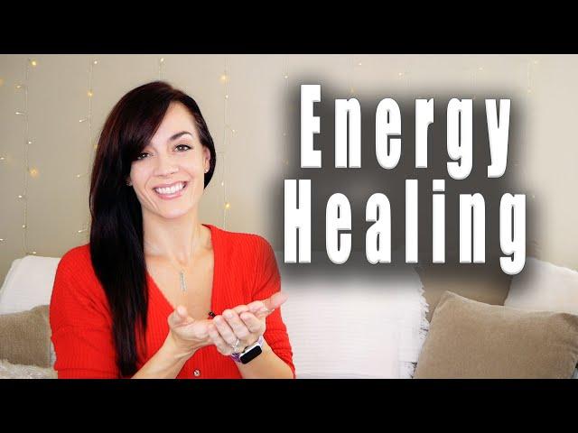 ENERGY HEALING 101 (and 2 effective techniques!)