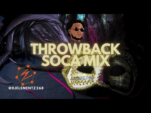 THROWBACK SOCA MIX 2024 | 2000's SOCA MIX | THROWBACK SOCA HITS MIX | TB SOCA MIX BY DJ ELEMENTZ