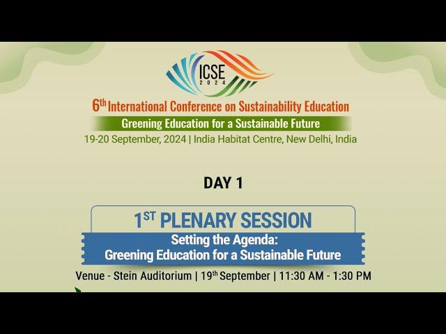 1st Plenary Session | 6th International Conference on Sustainability Education | ICSE 2024