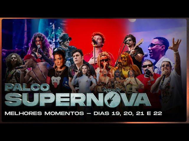 Rock in Rio | Palco Supernova - Dias 19, 20, 21 e 22