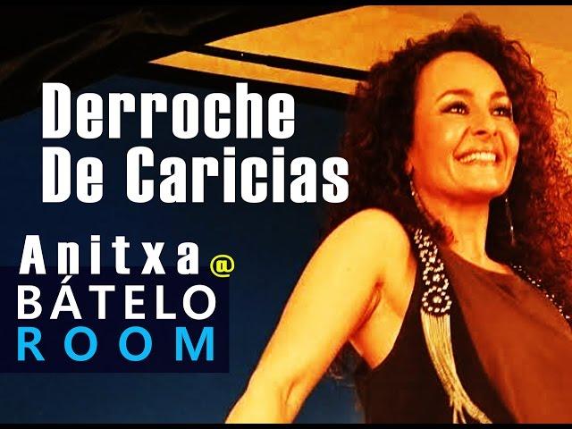 Derroche de caricias - Anitxa en Bátelo Room Por Movimiento Bátelo