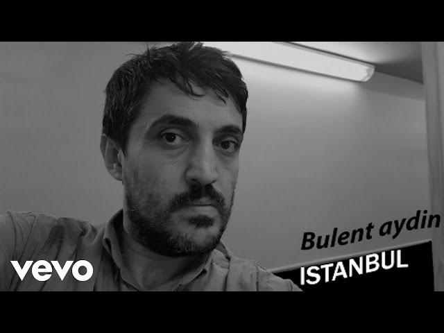 Bulent Aydin - Istanbul