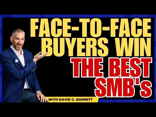 The SMB Buyer Advantage of Face to Face Meetings