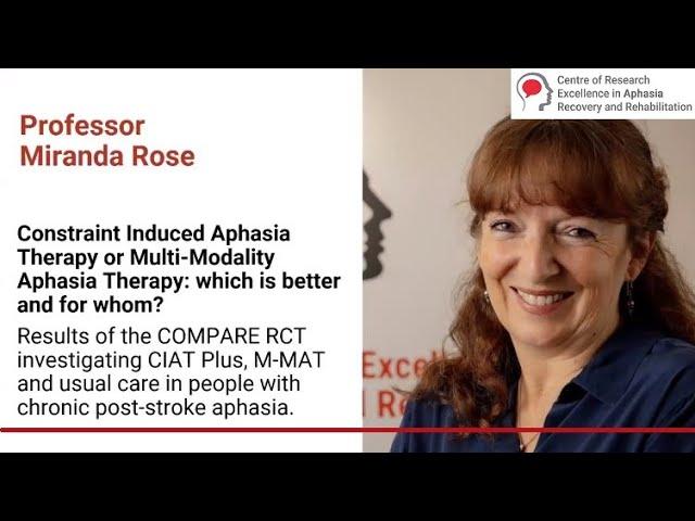 Constraint Induced Aphasia Therapy or Multi-Modality Aphasia Therapy: which is better & for whom?