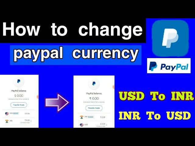 How to change paypal currency || change paypal currency usd to inr, inr to usd