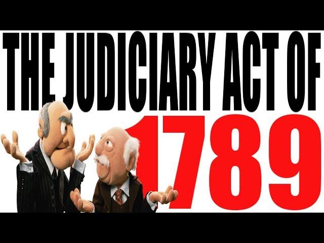 The Judiciary Act of 1789: US Government Review