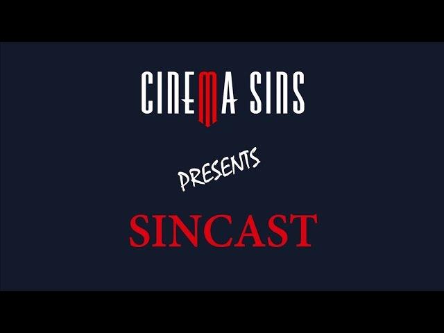 Introducing The SinCast - A CinemaSins Podcast