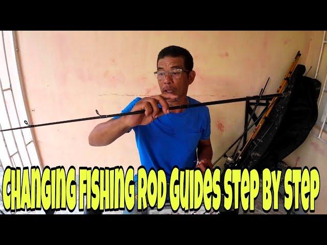 Changing Fishing Rod Guides Step by Step Tutorial DIY project