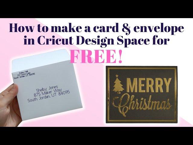 How to design and make a card AND envelope from scratch in Cricut Design Space for FREE!