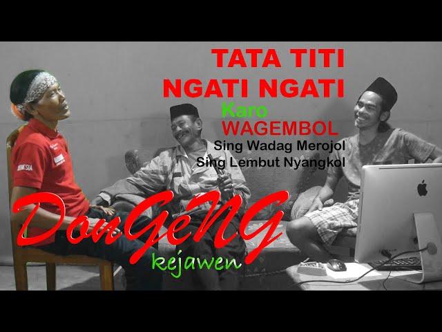 #SamaSaya#Dongeng TATA TITI NGATI NGATI#DiRumahAjah ( DONGENG KEJAWEN ) WA GEMBOL