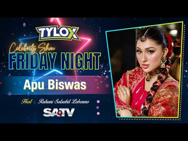 Special Celebrity Show 'Friday Night' | Apu Biswas | Ruhani Salsabil Labonno | SATV Entertainment