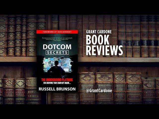 Grant Cardone's Book Review - DotCom Secrets by Russell Brunson