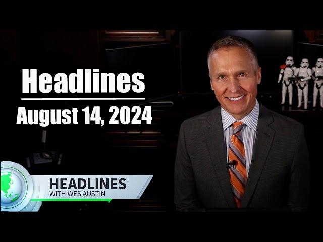 August 14, 2024 Headlines with Wes Austin #news #newsupdate #newsupdates #funny #conservative