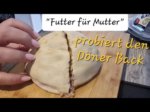 Aus der Reihe "Futter für Mutter" / Wie versprochen probiere ich den Döner Back