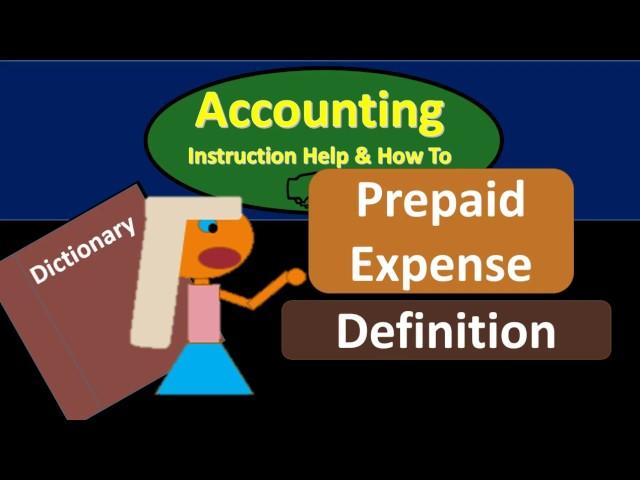 Prepaid Expense Definition - What are prepaid expenses?